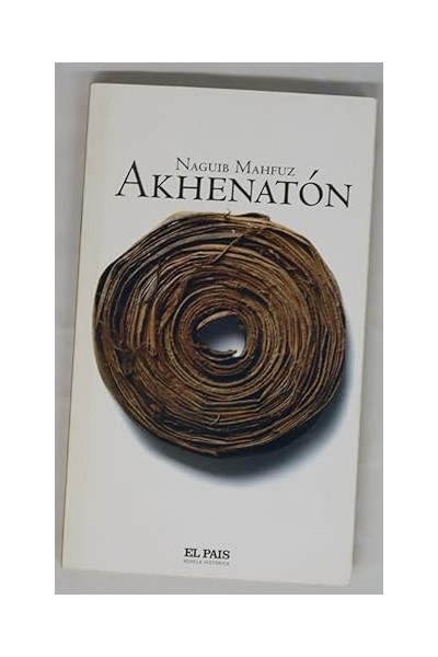 Akhenatón - Naguib Mahfuz